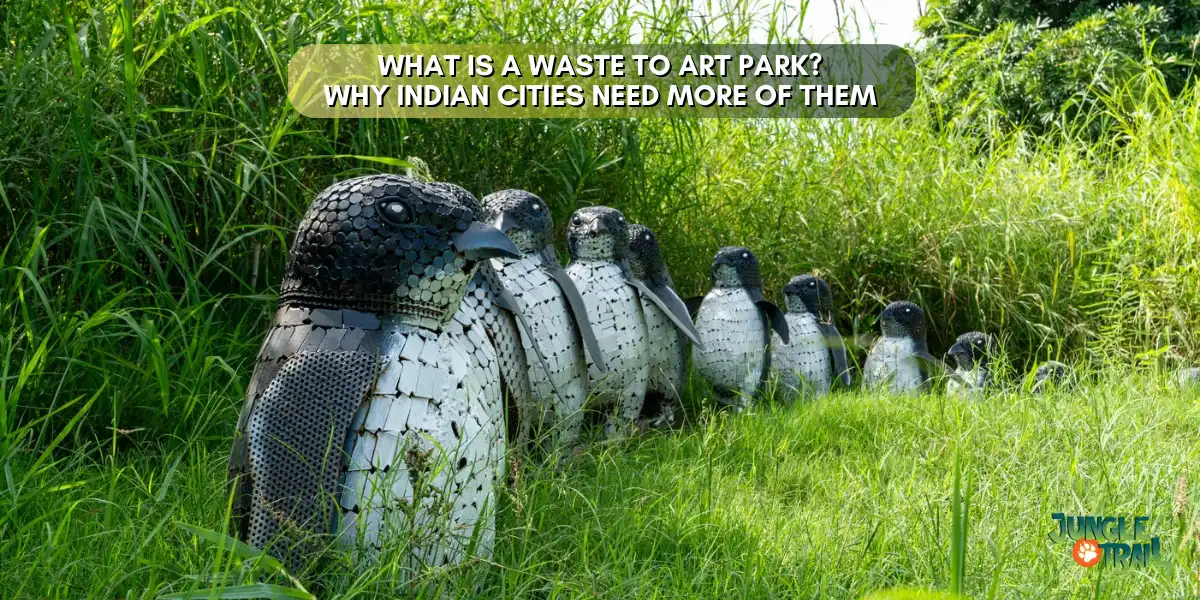 What Is a Waste to Art Park and Why Indian Cities Need More of Them