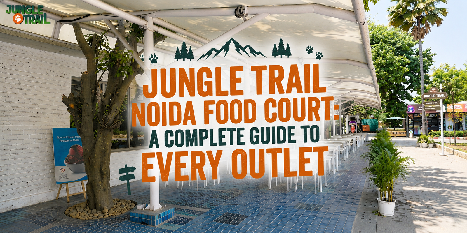 Jungle Trail Noida food court with outdoor seating and multiple food outlets